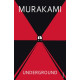 Underground : The Tokyo Gas Attack and the Japanese Psyche by ''Haruki Murakami''